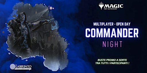Mtg COMMANDER Open Day - Giovedì sera