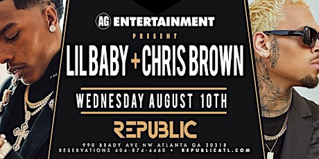 LIL BABY & CHRIS BROWN LIVE @ REPUBLIC - THIS WEDNESDAY 08/10/22