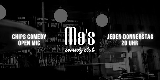 Chips Comedy Open Mic x Mitte x neue Jokes Donnerstags!