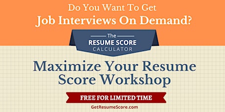 Maximize Your Resume Score Workshop - Dallas