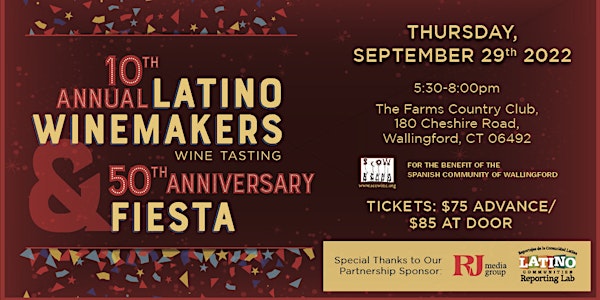 10th Annual Latino Winemakers Wine Tasting & 50th Anniversary Fiesta