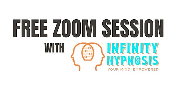 Free Zoom Session - Infinity Hypnosis