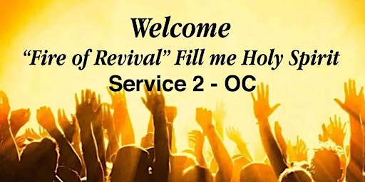 Orange County Revival September 17, 2022 (3:00pm-6:00pm) - Service 2