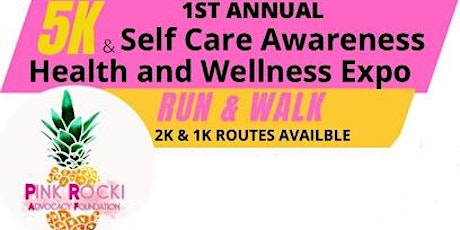 Self-Care Awareness 5k Walk/Run and Health & Wellness Expo