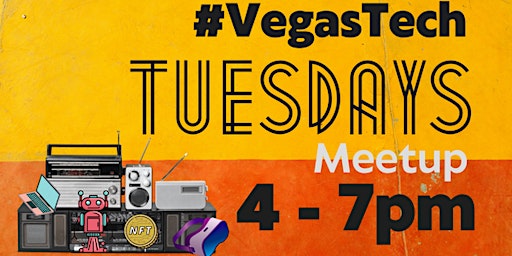 #VegasTech Tuesdays in the Arts District
