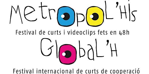 Festival de curts en 48h MetropoL'His i curts de cooperació GlobaL'H 2017