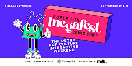 Super Fun Megafest Comic Con 2022