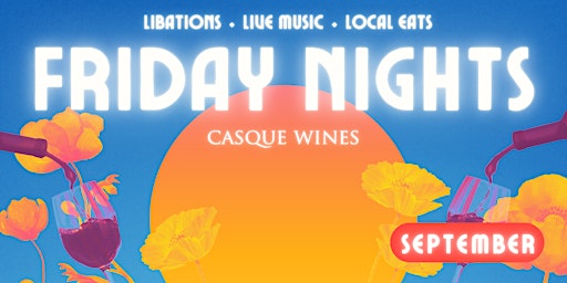 SEPTEMBER ~ Friday Nights at Casque
