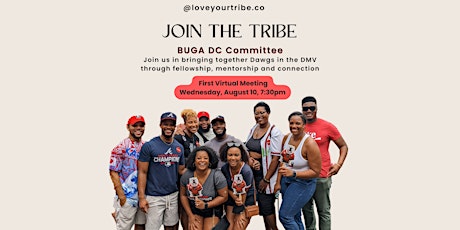 Join the BUGA DC Tribe Committee: First Virtual Meeting