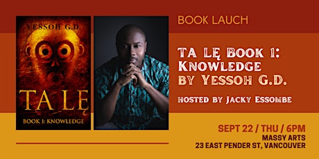 Book Launch / Ta Le, Book 1: Knowledge by Yessoh G.D.