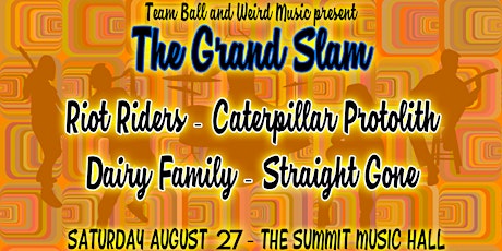 THE GRAND SLAM at The Summit Music Hall - Saturday August 27