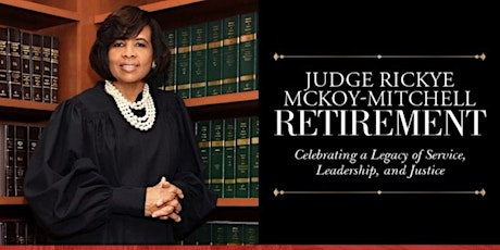 Ceremonial Closing of Court for Judge Rickye McKoy-Mitchell