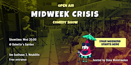 Midweek Crisis: Open-Air Stand-Up Comedy Show in English