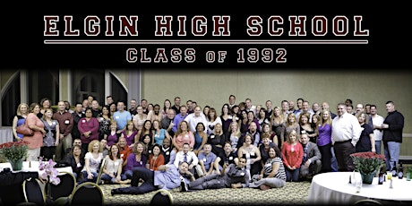 30 Year Reunion for Elgin High School Class of '92