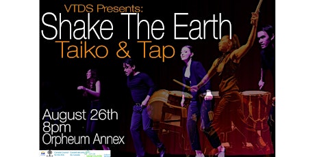 VTDS Presents - Shake The Earth: Taiko & Tap