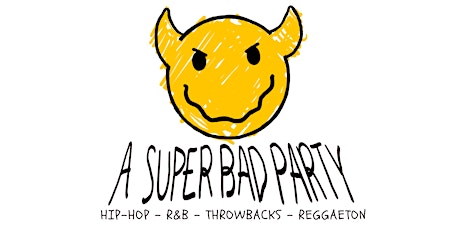 A SUPER BAD PARTY: A MONTHLY HIP-HOP AND FEEL GOOD MUSIC PARTY IN ECHO PARK