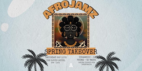 Afrojamz: Spring Takeover, Dancehall ❀ Amapiano ❀ Afrobeats | Sat, Sep 10