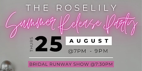 THE ROSELILY SUMMER RELEASE PARTY