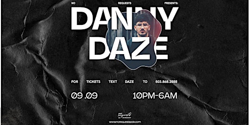 No Requests presents: Danny Daze