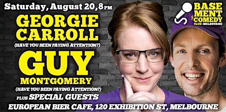 GUY MONTGOMERY + GEORGIE CARROLL at Basement Comedy Club: Saturday, Aug 20