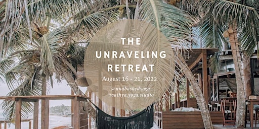 The Unraveling II: A Tulum Yoga & Wellness Retreat