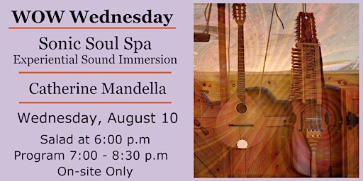 WOW Wednesday "Sonic Soul Spa" - Experiential Sound Immersion