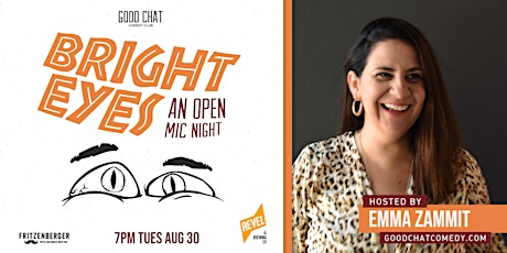 Good Chat Comedy Presents | Bright Eyes - An Open Mic Night!
