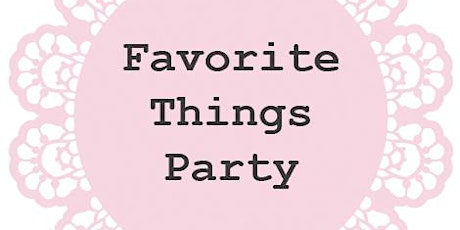Favorite Things Party primary image