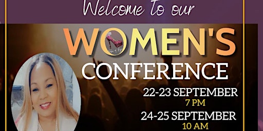 Queen Vision Conference 2022  , Hosted by the I AM Women's Ministry