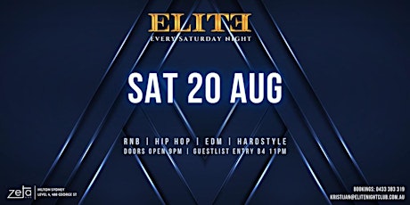 SAT 20 AUG - ELITE Nightclub @ Zeta Bar!