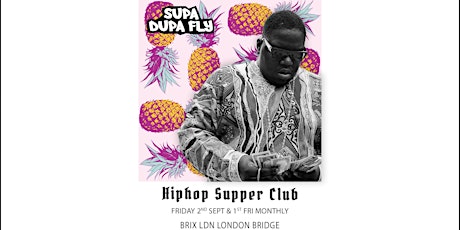 Supa Dupa Fly x Hiphop Supper Club