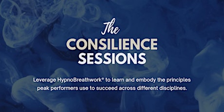 The Consilience Sessions | Featuring Haydn Masters x HypnoBreathwork®