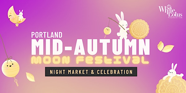 Portland Mid-Autumn Moon Festival