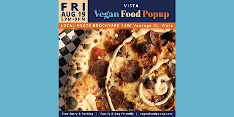 August 19th Vista Vegan Food Popup