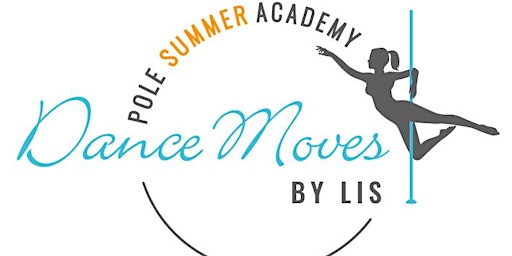 Dance Moves by Lis Pole Summer Academy Croatia 09/22 - EDUCATION