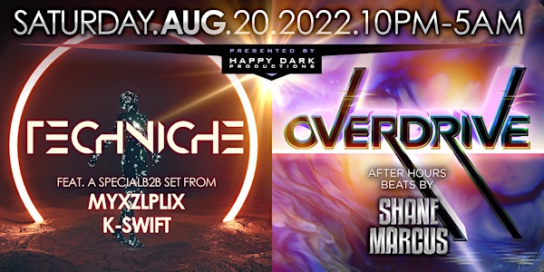 OVERDRIVE with Shane Marcus + Techniche