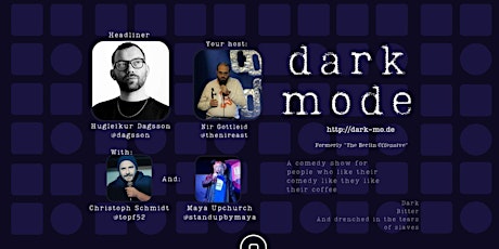 Dark Mode - A Dark Comedy Show in English - with Hugleikur Dagsson!