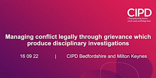 Managing conflict legally through grievances; CIPD B&MK