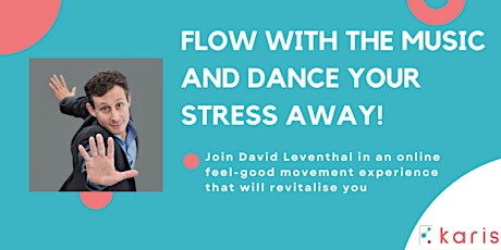 FLOW: Join David Leventhal in an energising dance flow to dissolve stress!