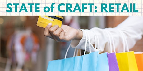 State of Craft Panel: Retail