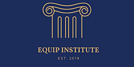 EQUIP INSTITUTE Info Session