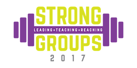 Strong Groups 2017: Sunday School & Small Groups Conference primary image