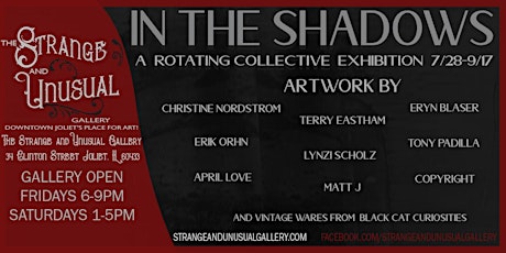 The Strange & Unusual Gallery presents... In The Shadows