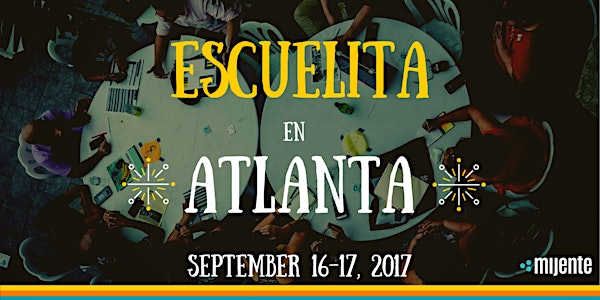 Mijente Escuelita - Atlanta