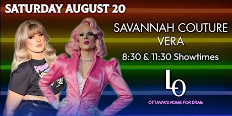 Saturday Night Drag - Savannah Couture & Vera - 8:30pm Upstairs