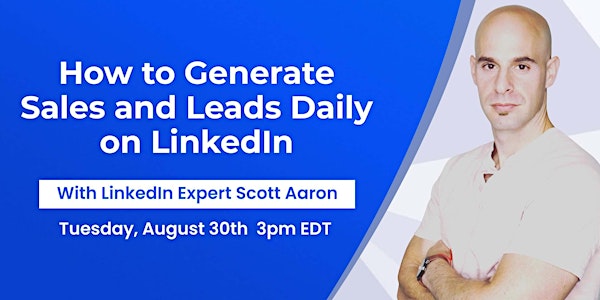 How to Generate Sales and Leads Daily on LinkedIn