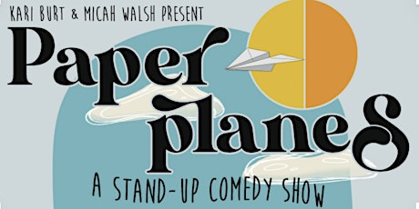 Paper Planes Comedy Show! The Best Comedy Show in Bushwick!