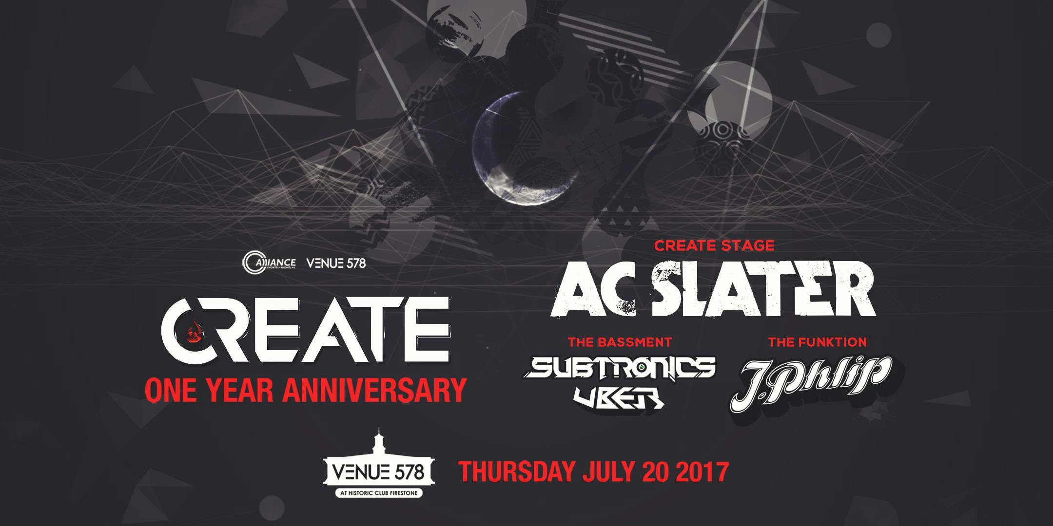 Create Anniversary - AC Slater, JPhlip, & More - 7.20.17