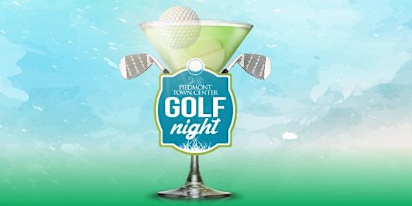 GOLF NIGHT at Piedmont Town Center ft. Sol Fusion - FREE EVENT