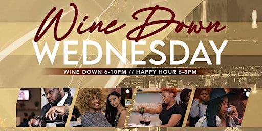 Wine Down Wednesdays {Special Edition AUG.10} @ Distinctive Vines